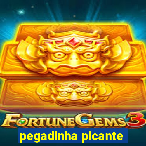 pegadinha picante